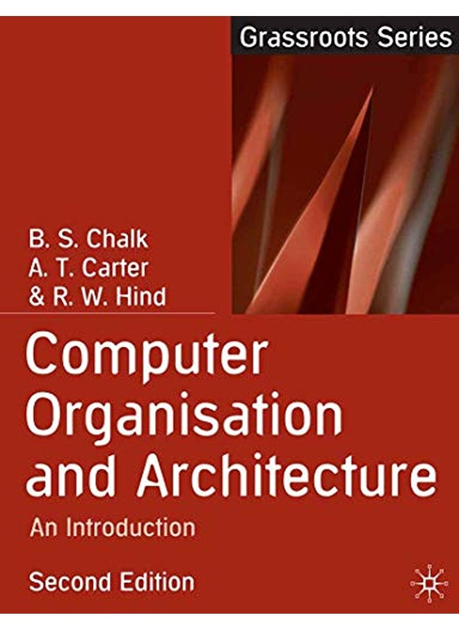 Computer Organisation and Architecture: An Introduction 