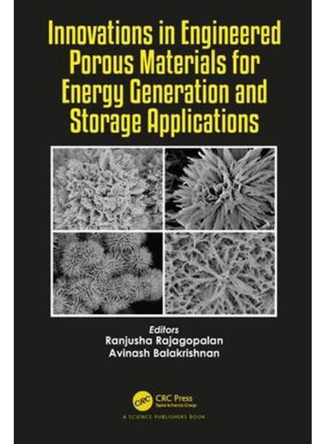 Innovations in Engineered Porous Materials for Energy Generation and Storage Applications  Ed   1