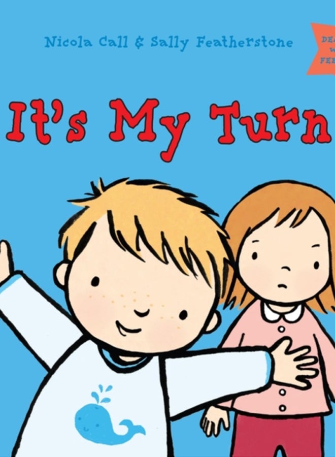 It's My Turn: Dealing with Feelings