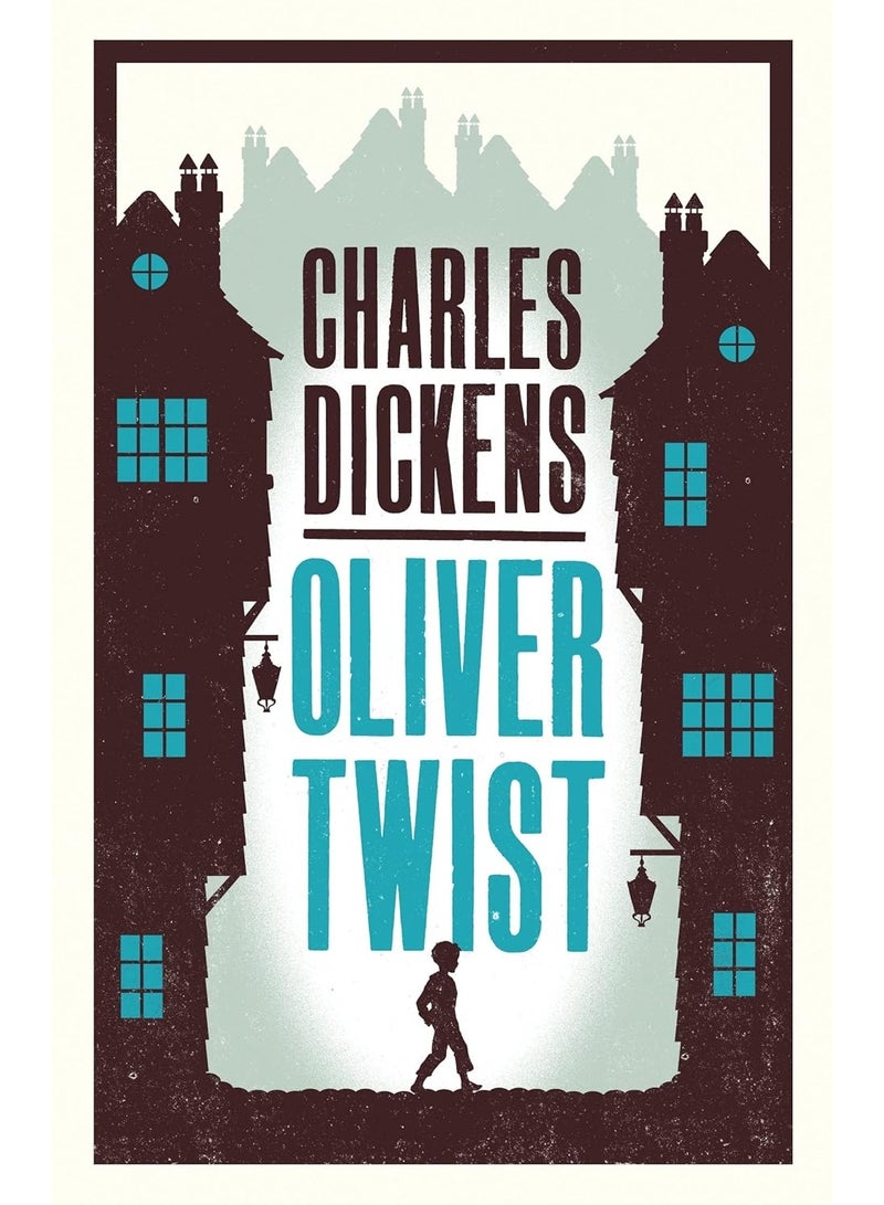 Oliver Twist (Alma Classics Evergreens)