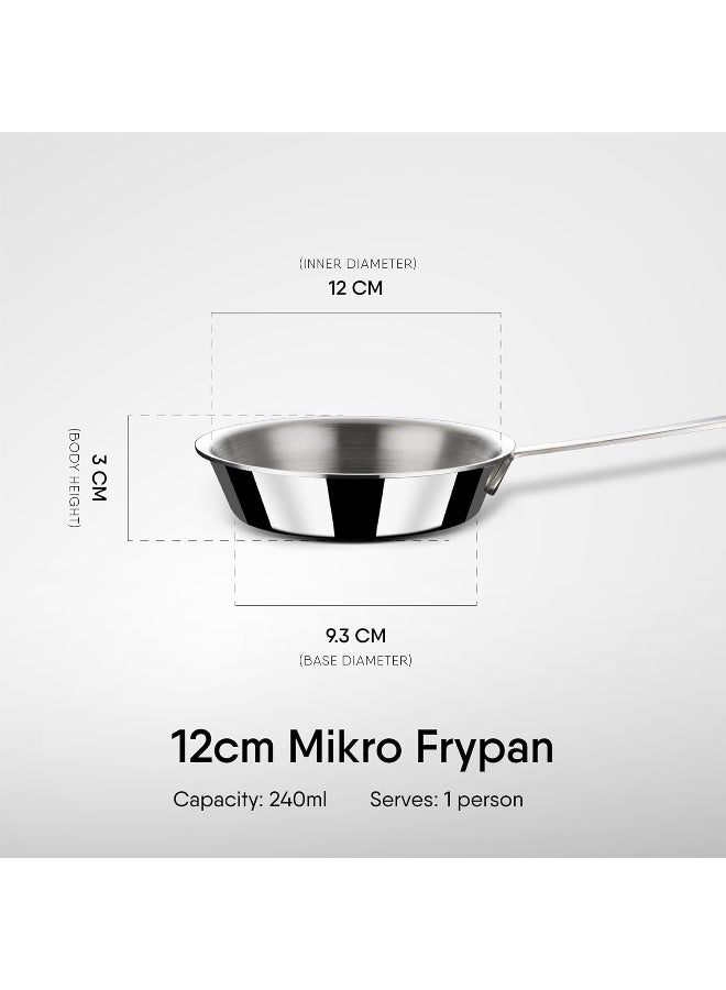 Stahl Artisan Triply Stainless Steel Mikro Frypan, Mini Frying Pan, 1 Omelette Pan, Induction & Gas Stove Compatible, 240 ml, 12 cm