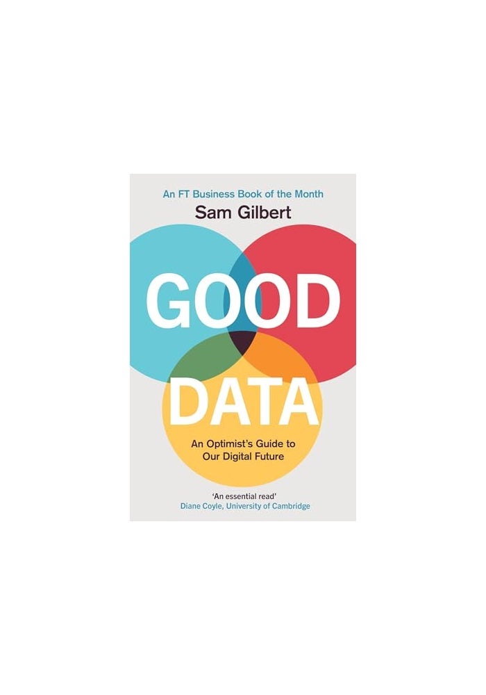 Good Data: An Optimist's Guide to Our Digital Future