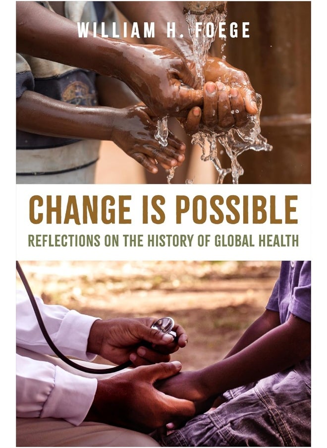 Change Is Possible: Reflections on the History of Global Health 