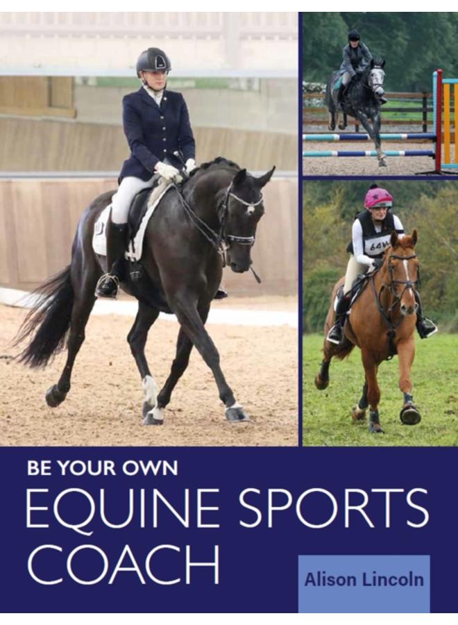 Be Your Own Equine Sports Coach 