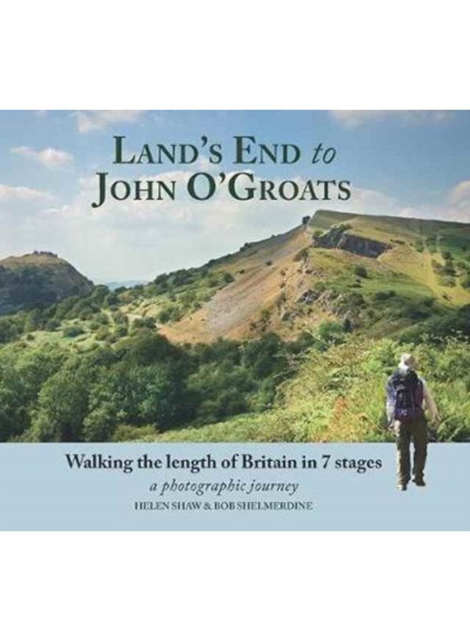 Land s End to John O Groats Walking the length of Britain in 7 Stages - Hardback