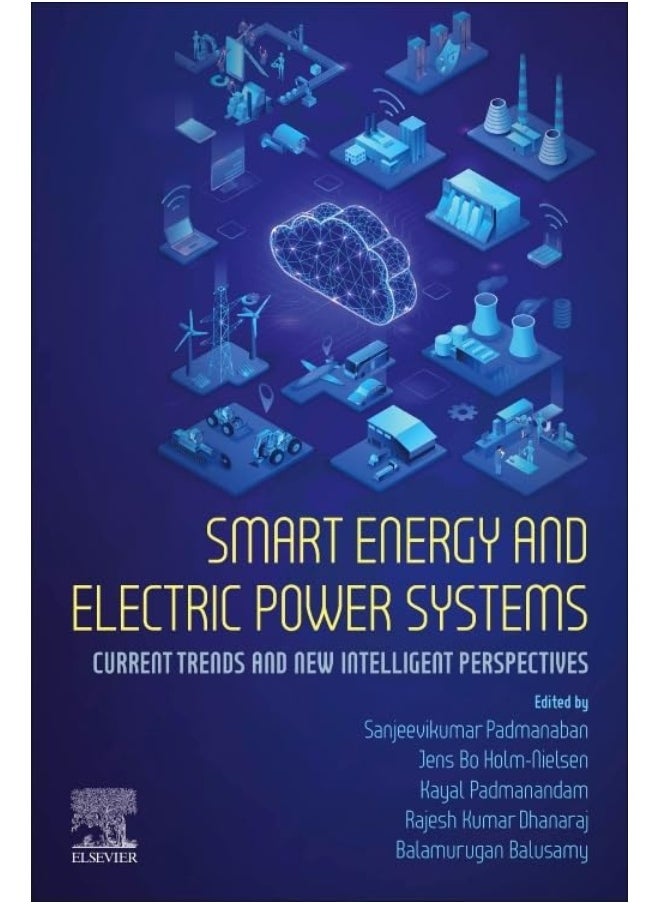 Smart Energy and Electric Power Systems: Current Trends and New Intelligent Perspectives 