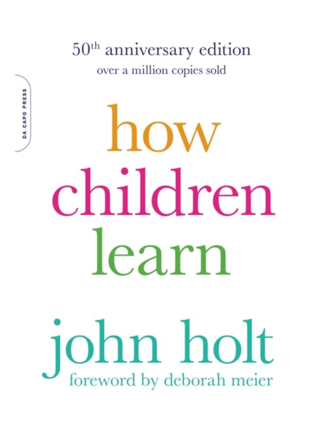 How Children Learn, 50th anniversary edition 