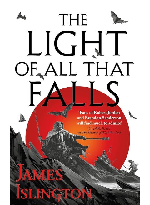 The Light of All That Falls: Book 3 of the Licanius trilogy
