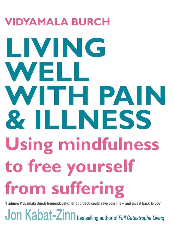 null - Living Well With Pain And Illness: Using mindfulness to free yourself from suffering - Image 1