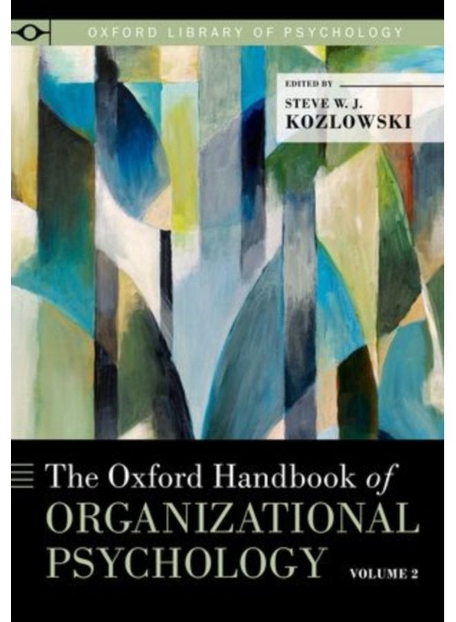 The Oxford Handbook of Organizational Psychology Volume 2 - Paperback