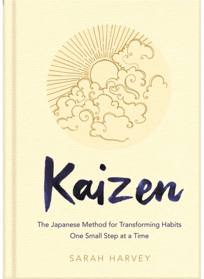 Kaizen The Japanese Method for Transforming Habits One Small Step at a Time - Hardback
