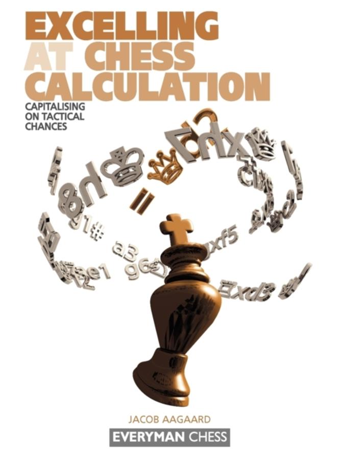 Excelling at Chess Calculation : Capitalising on Tactical Chances 