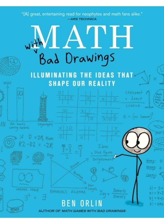 Math with Bad Drawings : Illuminating the Ideas That Shape Our Reality