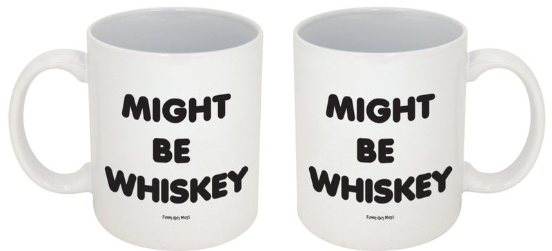 Funny Guy Mugs Might Be Whiskey Ceramic Coffee Mug - 11oz - Ideal Funny Coffee Mug for Women and Men - Hilarious Novelty Coffee Cup with Witty Sayings - Image 5