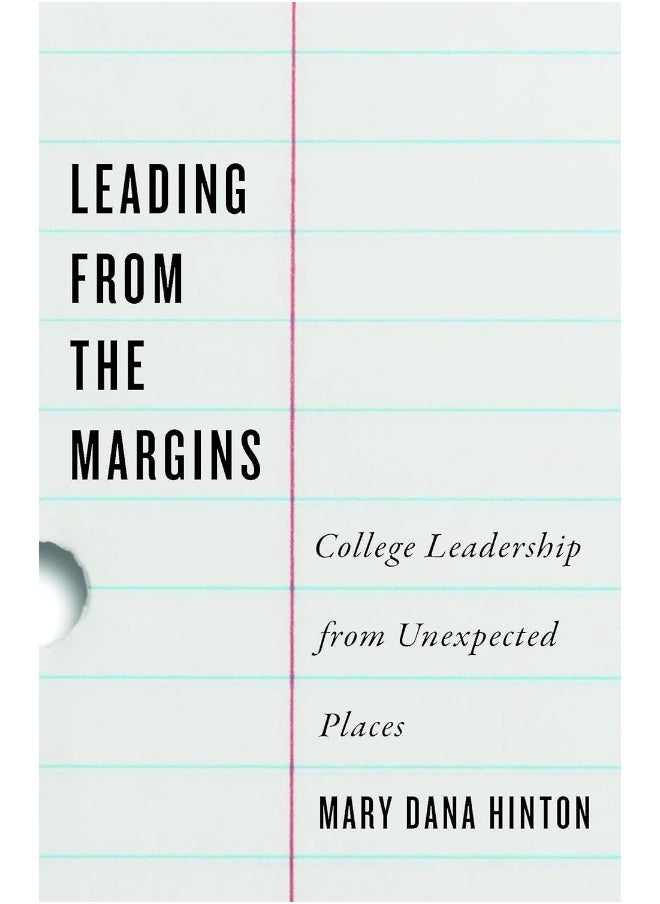 null - Leading from the Margins: College Leadership from Unexpected Places - Image 1