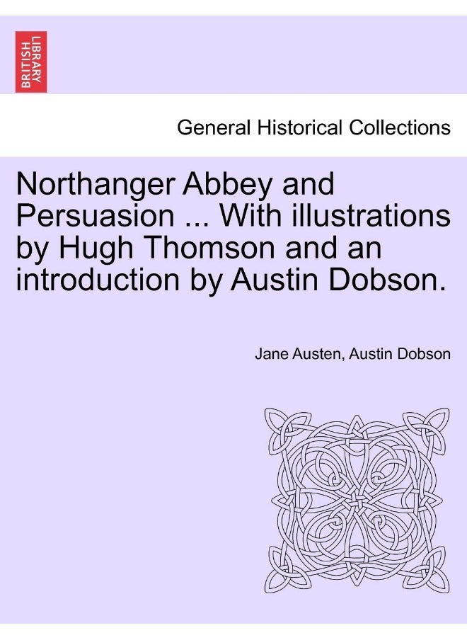null - Northanger Abbey and Persuasion ... with Illustrations by Hugh Thomson and an Introduction by Austin Dobson. - Image 1