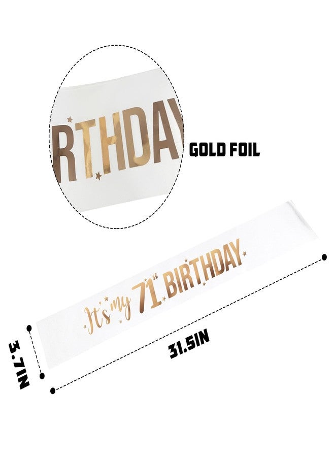 PYQWA It's My 71st Birthday Sash - 71st Birthday Gifts Girl Sash Birthday Party Favors - Happy 71st Accessories for Man and Women - White with Rose Gold Foil Lettering - Image 5