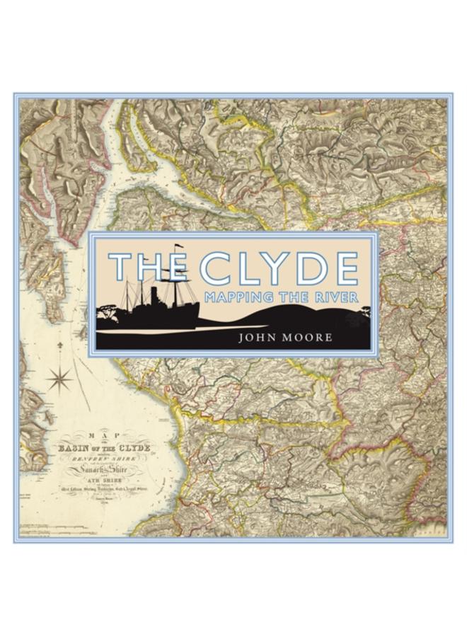 The Clyde: Mapping the River 