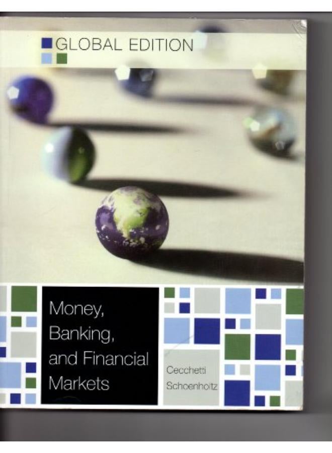 Money Banking and Financial Markets: Global Edition