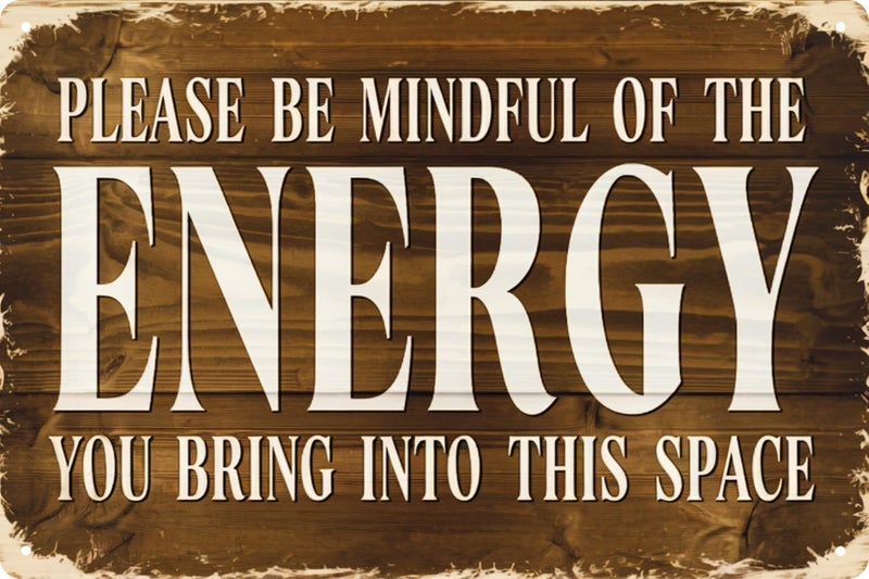 QIXFGUL Rustic Wall Sign 8x12 in Please Be Mindful of the Energy You Bring into This Space Classic Home Decor for Spaces Vintage Charm Feature Decor - Image 1