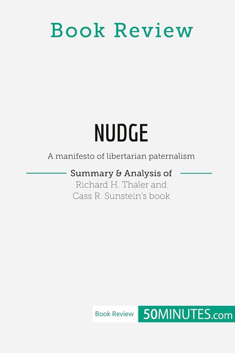 Book Review: Nudge by Richard H. Thaler and Cass R. Sunstein: A  - Image 1