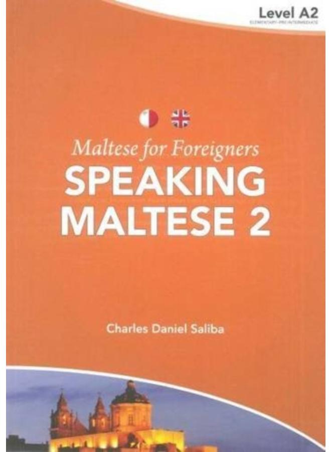 Maltese for Foreigners : Speaking Maltese Level 2