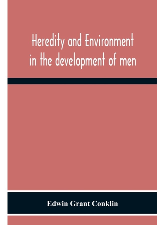 Heredity And Environment In The Development Of Men - Paperback