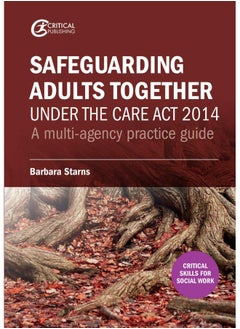 Safeguarding Adults Together under the Care Act 2014: A multi-agency practice guide  - Image 1