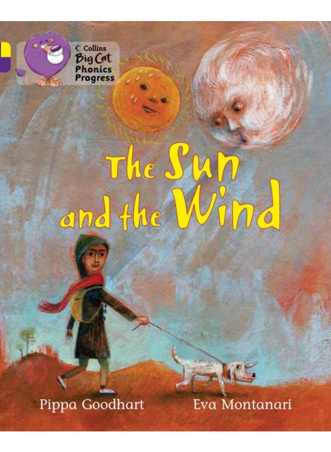 The Sun and the Wind : Band 03 Yellow/Band 08 Purple