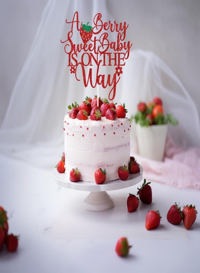 PYBHILK Red Glitter A Berry Sweet Baby is on the Way Cake Topper, Stawberry Oh Baby/Berry Sweet Girl, Strawberry Themed Baby Shower Party Decorations Supplies - Image 5