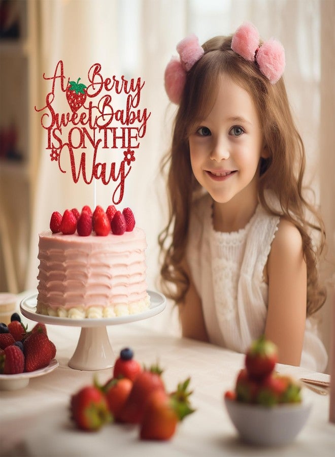 PYBHILK Red Glitter A Berry Sweet Baby is on the Way Cake Topper, Stawberry Oh Baby/Berry Sweet Girl, Strawberry Themed Baby Shower Party Decorations Supplies - Image 4