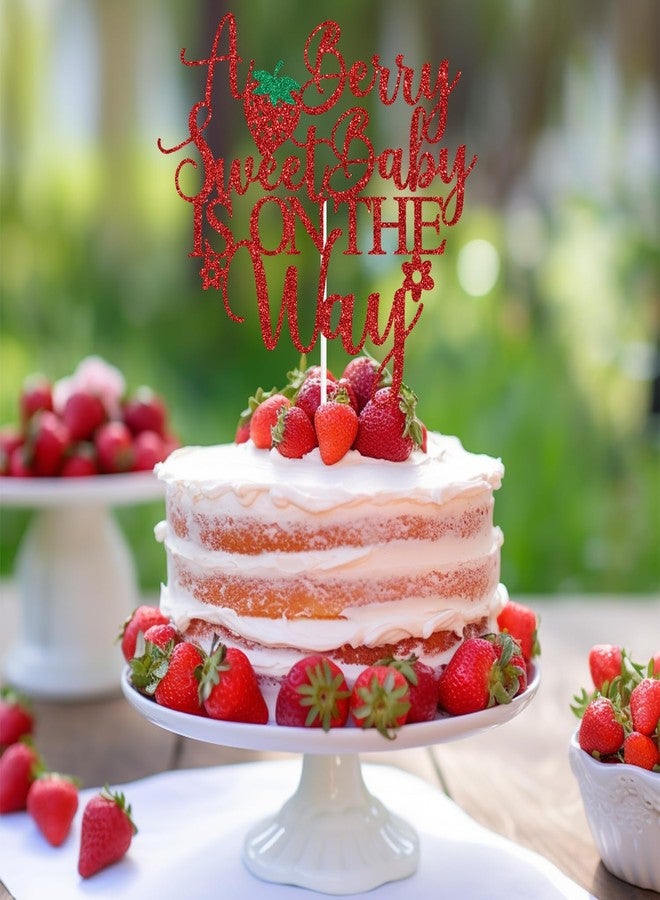 PYBHILK Red Glitter A Berry Sweet Baby is on the Way Cake Topper, Stawberry Oh Baby/Berry Sweet Girl, Strawberry Themed Baby Shower Party Decorations Supplies - Image 3