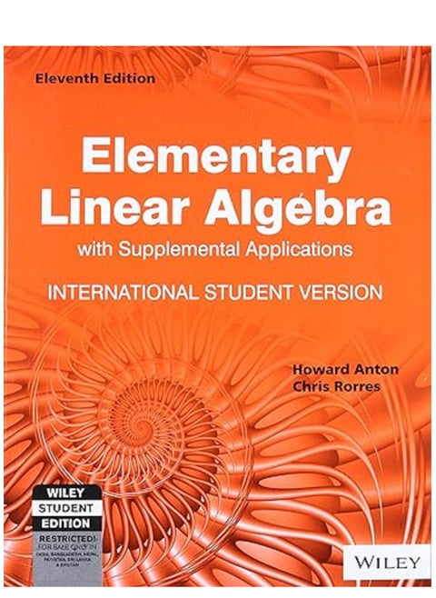 Elementary Linear Algebra with Supplemental Applications, 11 Edition