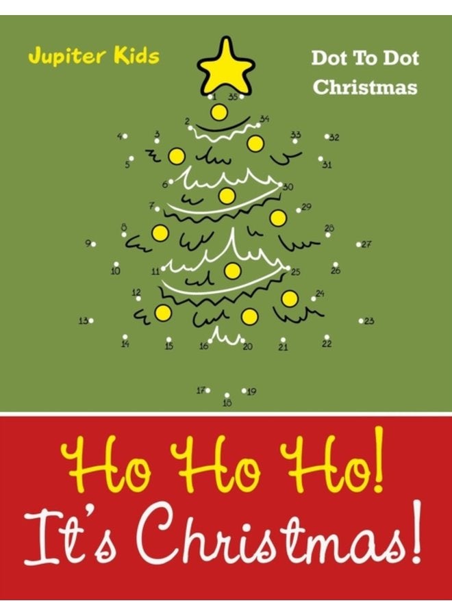 Ho Ho Ho Its Christmas Dot To Dot Christmas - Paperback