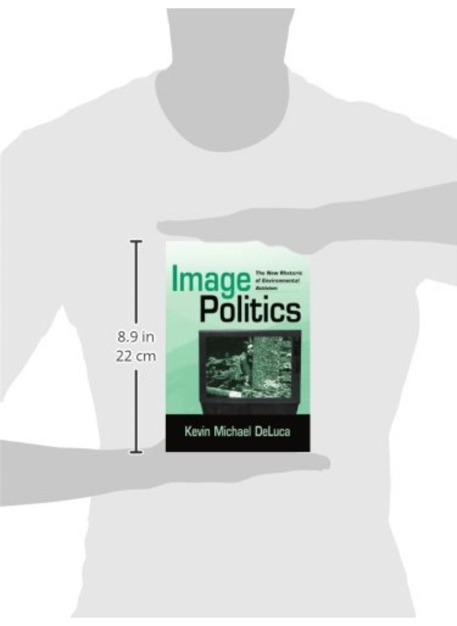 Image Politics: The New Rhetoric of Environmental Activism  - Image 2