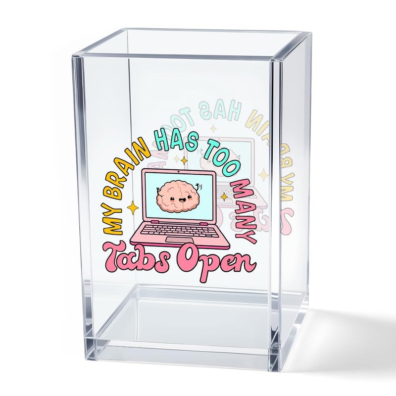Vgrti My Brain Has Too Many Tabs Open Acrylic Cosmetic Pencil Pen Holder Cup Cute Desk Organizer Accessory for Home Office Decor Funny ADHD Gifts Humor Sarcastic Work Gifts for Women Coworker Boss - Image 2