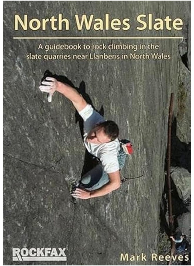 North Wales Slate: A guidebook to the rock climbing in the slate quarries near Llanberis in North Wales  - Image 1