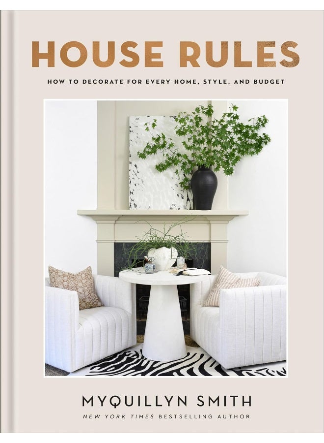 House Rules: How to Decorate for Every Home, Style, and Budget - Image 1