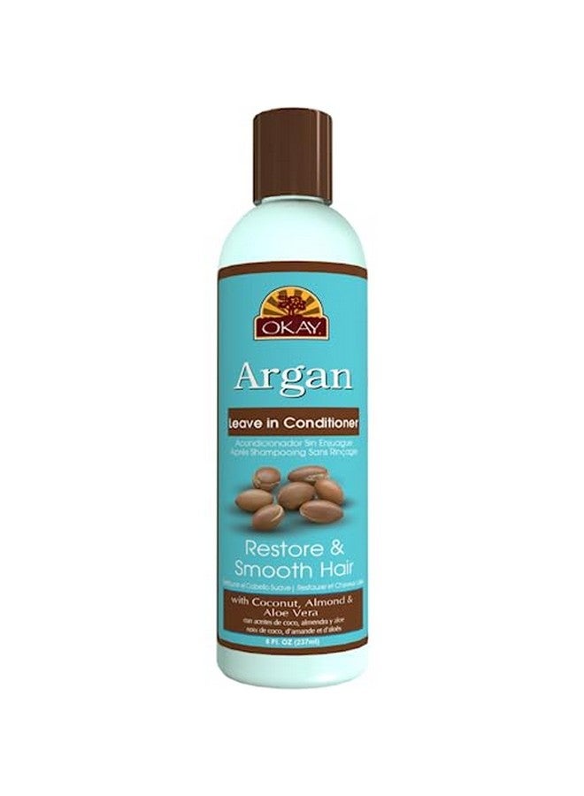 OKAY ; Argan Leave In Conditioner ; For All Hair Types & Textures ; Restore Hydrate & Smooth Hair ; With Coconut Almond & Aloe Vera ; Free Of Parabens Silicones Sulfates ; 8 Oz - Image 1