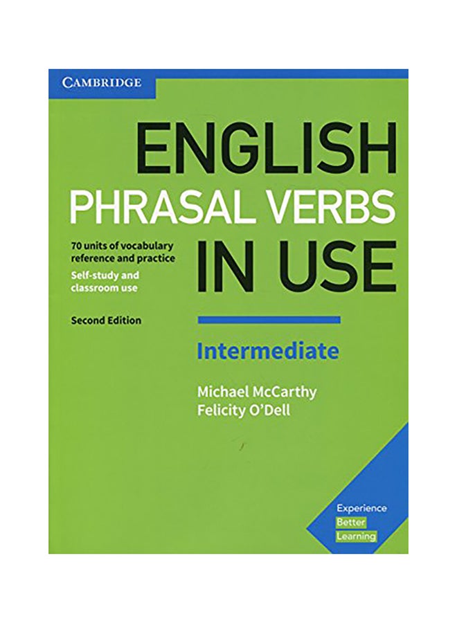English Phrasal Verbs In Use Intermediate Book With Answers: Vocabulary Reference And Practice (Revised)