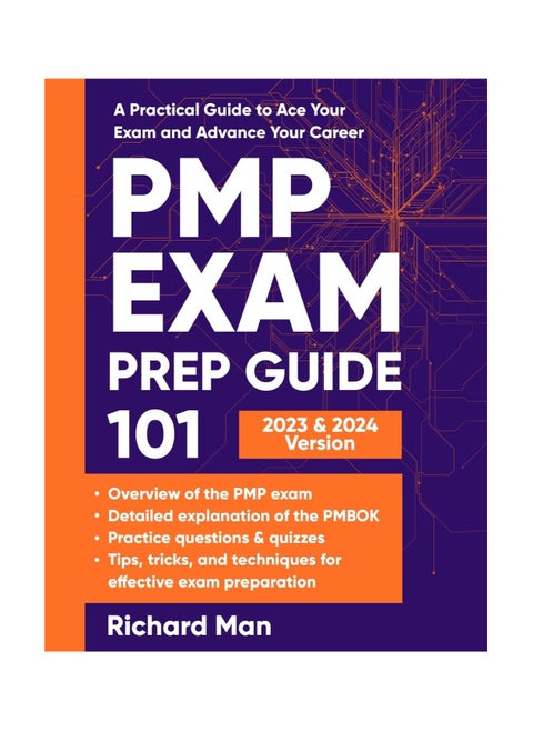 PMP Exam Prep Guide 101  A Practical Guide to Ace Your Exam and Advance Your Career