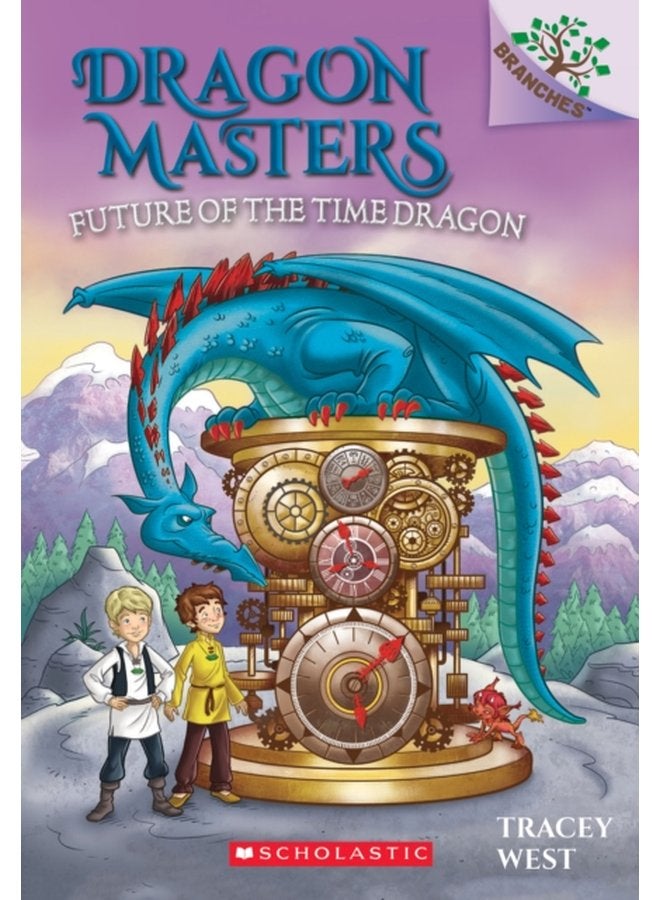Future of the Time Dragon A Branches Book Dragon Masters 15 15 - Paperback