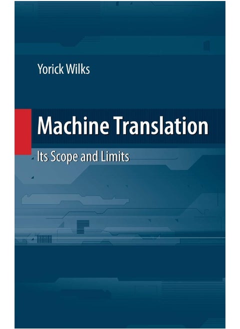 Machine Translation: Its Scope and Limits