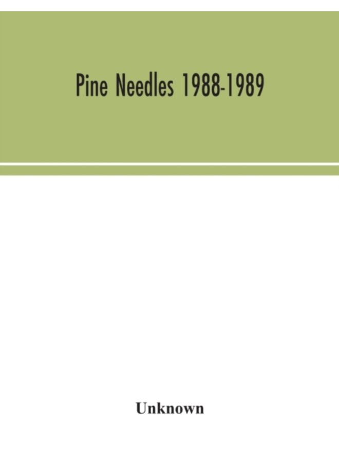 Pine Needles 1988-1989 - Paperback