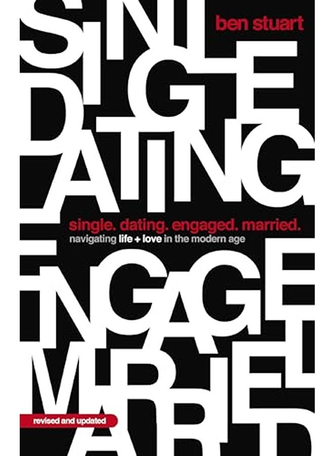 Single, Dating, Engaged, Married: Navigating Life and Love in the Modern Age
