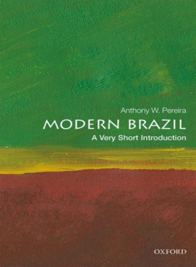 Modern Brazil: A Very Short Introduction 