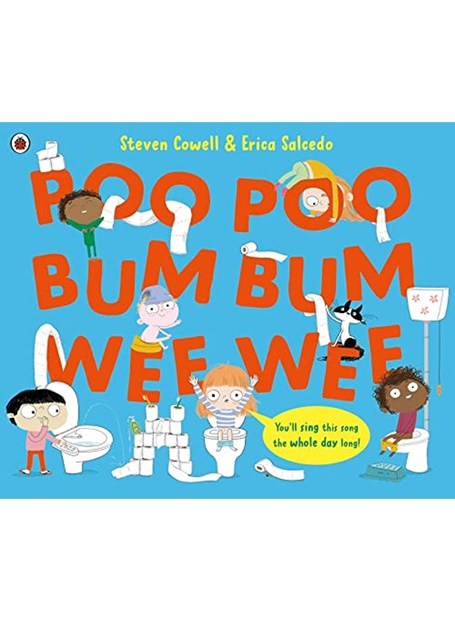 Poo Poo Bum Bum Wee Wee by Salcedo, Erica - Cowell, Steven Paperback