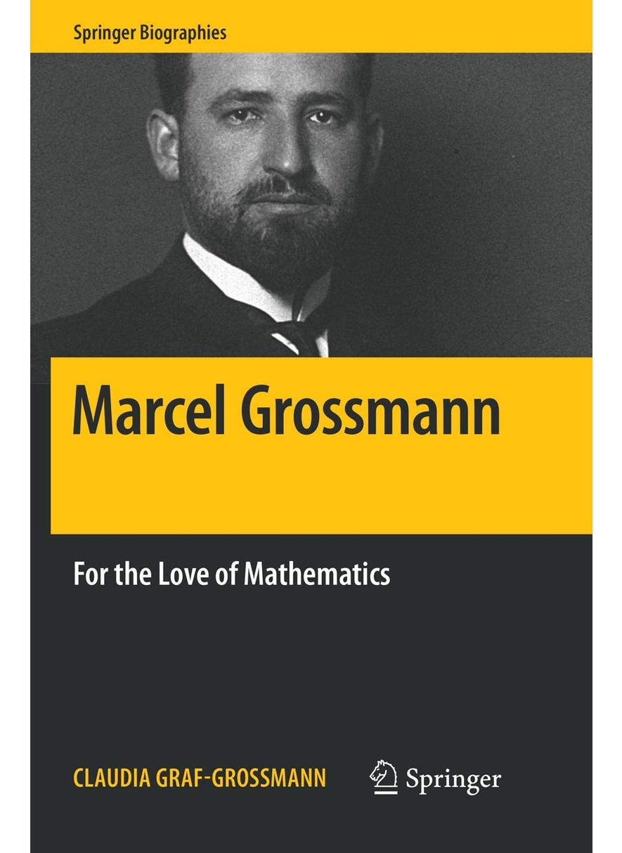 Marcel Grossmann: For the Love of Mathematics 