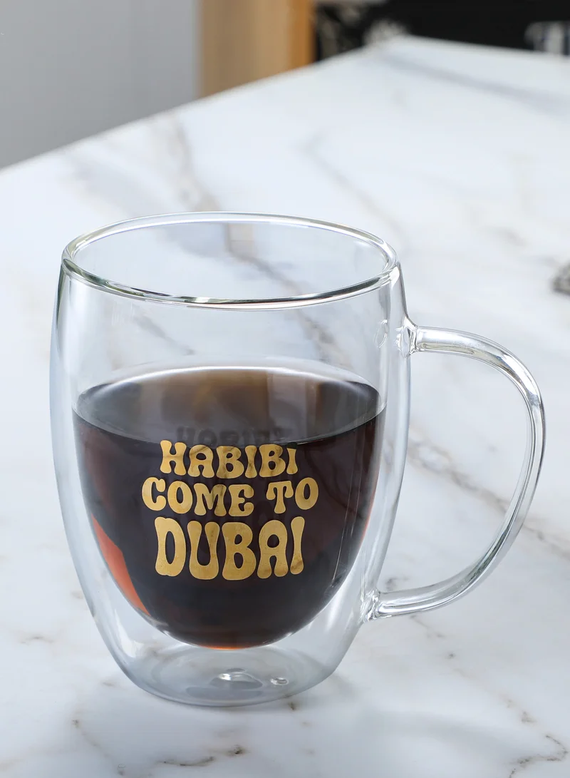 1Chase Habibi Come DUBAI Borosilicate Double Wall Habibi Come to Dubai Printed Glass Cup with Handle and Straw 350 ML (Set of 2)  | Best Price UAE