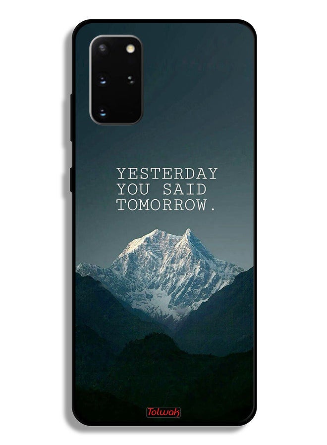Tolwak Samsung Galaxy S20 Plus 4G Protective Case Cover Yesterday You Said Tomorrow  - Image 2